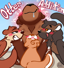 Otter Addiction
